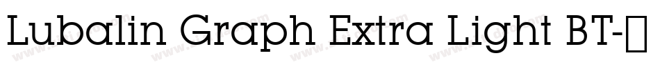 Lubalin Graph Extra Light BT字体转换